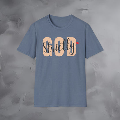 Strictly God T-Shirt