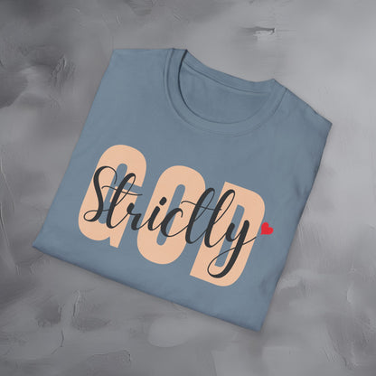 Strictly God T-Shirt
