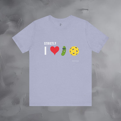 Strictly I Love Pickleball T-Shirt – Fun Pickle & Ball Graphic Tee