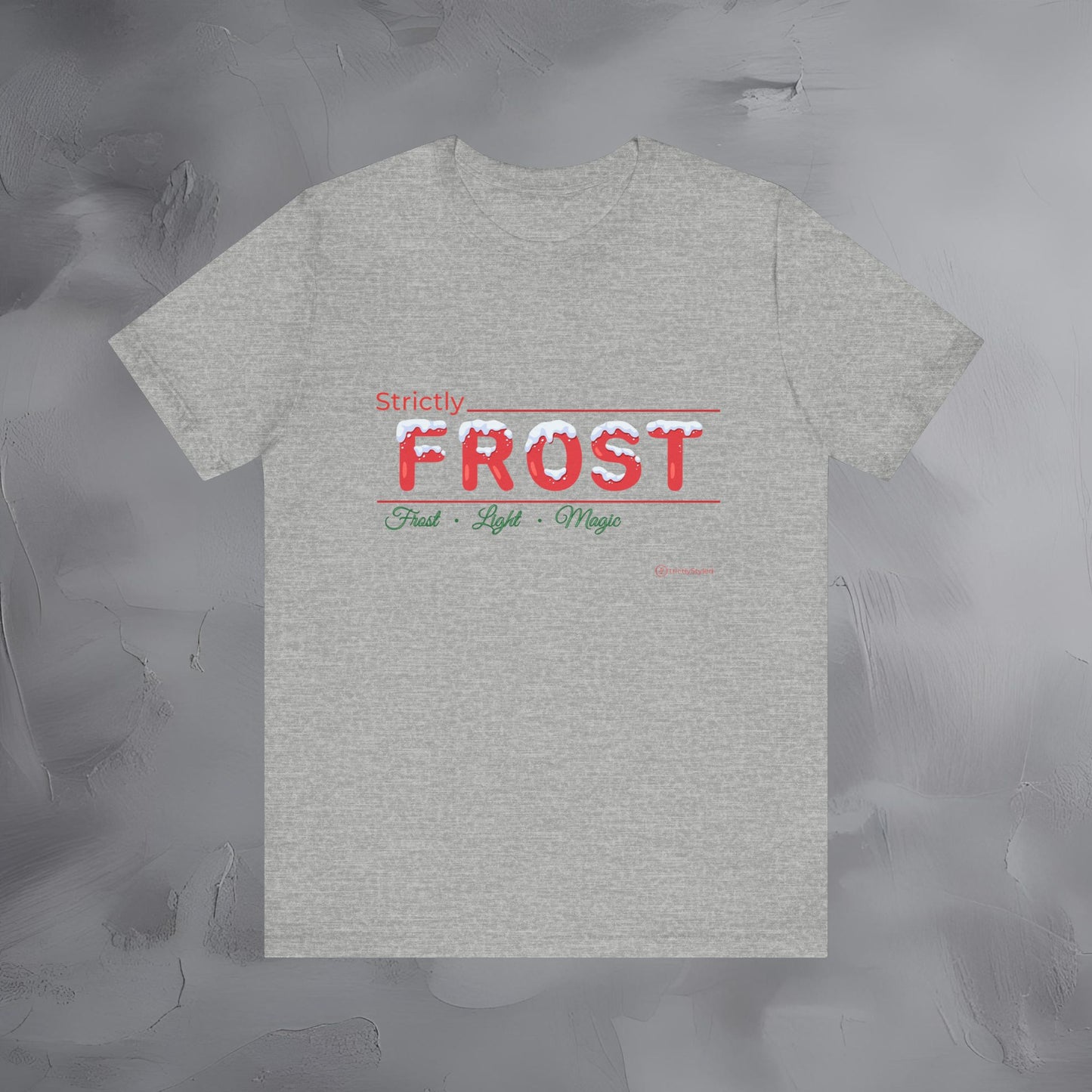 Strictly Frost — T-Shirt