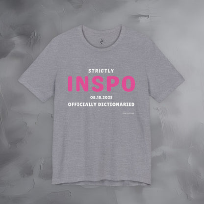 Strictly INSPO T-Shirt - Officially Dictonaried