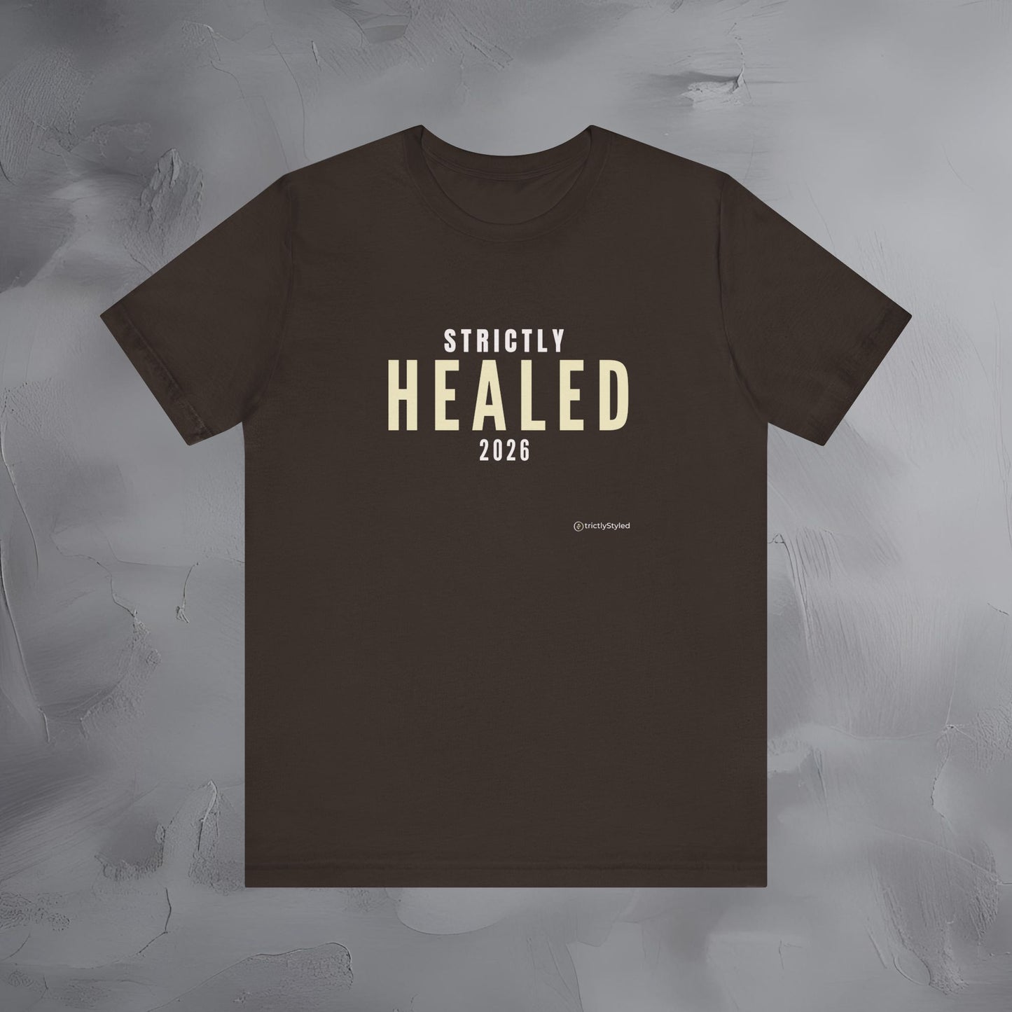 Strictly Healed Shirt Minimalist New Year Intention T Shirt Unisex Graphic Tee