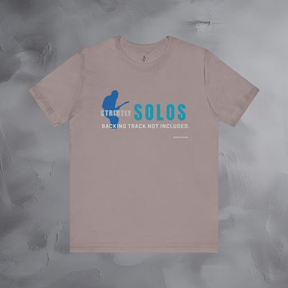 Strictly Solos T-Shirt – Backing Tracks Are Not Included Guitarist Tee