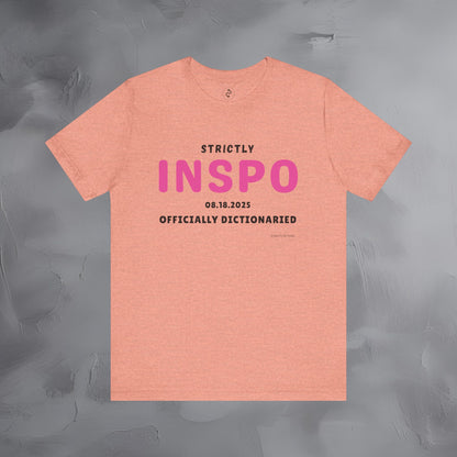 Strictly INSPO T-Shirt - Officially Dictonaried