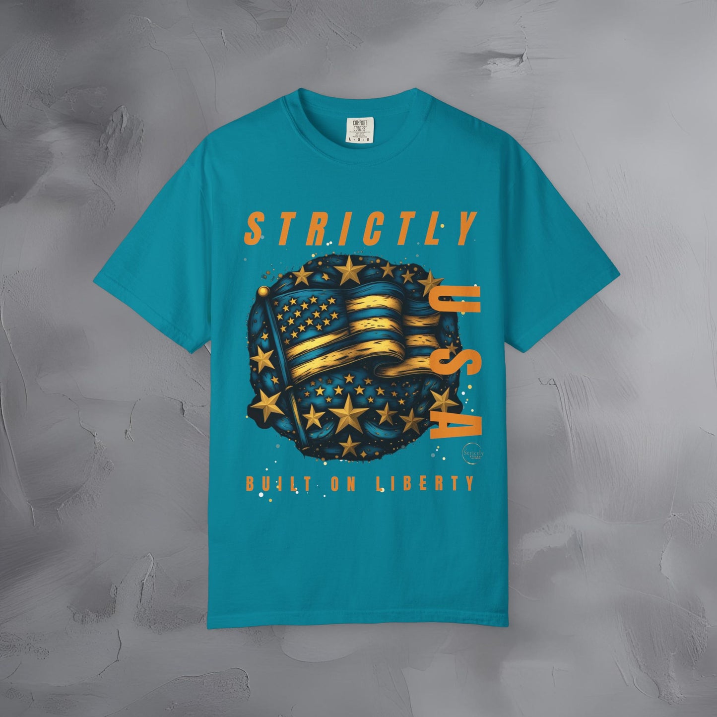 Strictly USA - Built on Liberty Independence Day T-Shirt