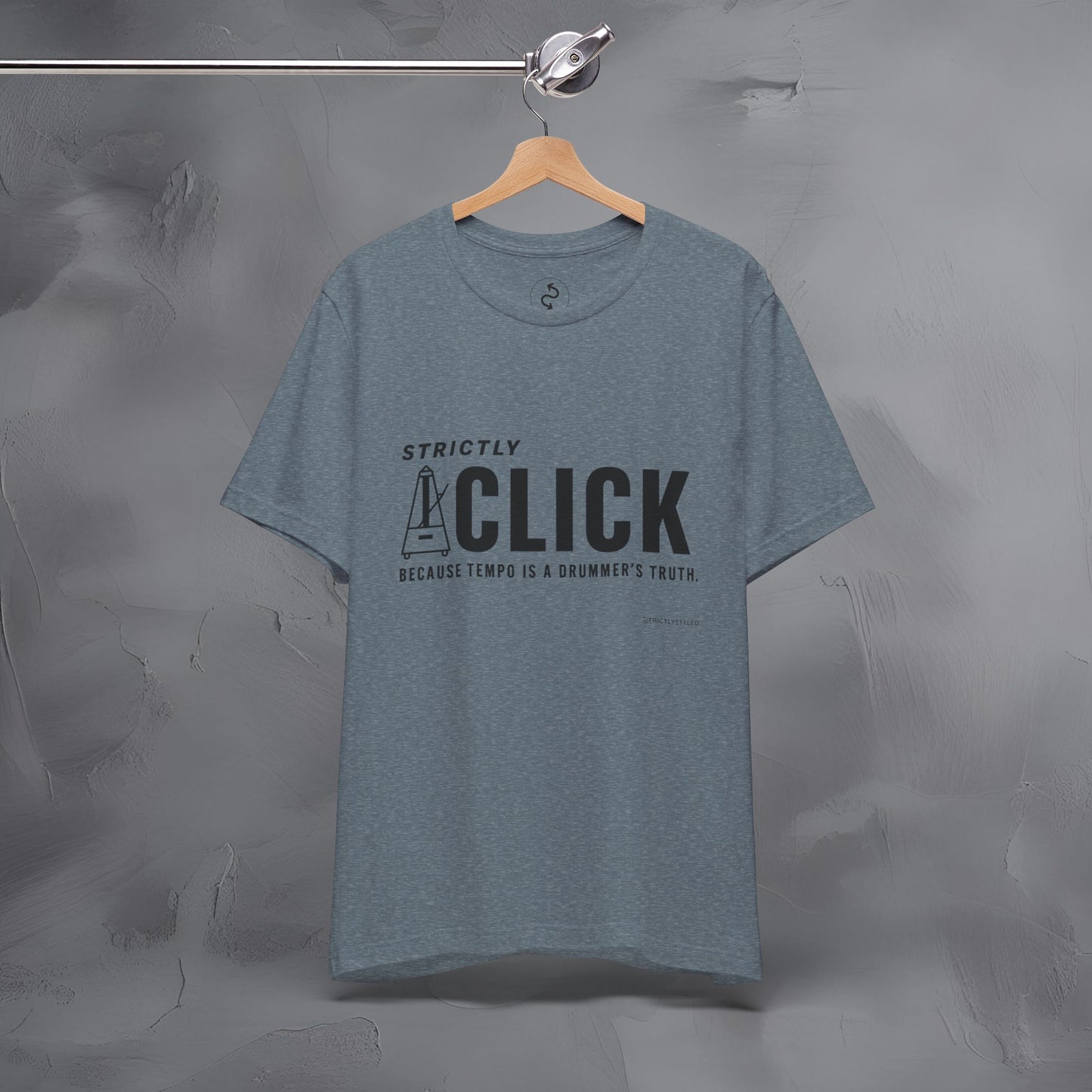 Strictly Click T-Shirt – Drum & Rhythm Graphic Tee - Tempo Is the Drummer’s Truth