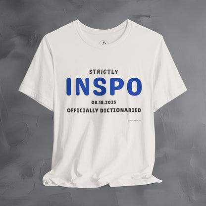 Strictly INSPO T-Shirt - Officially Dictonaried