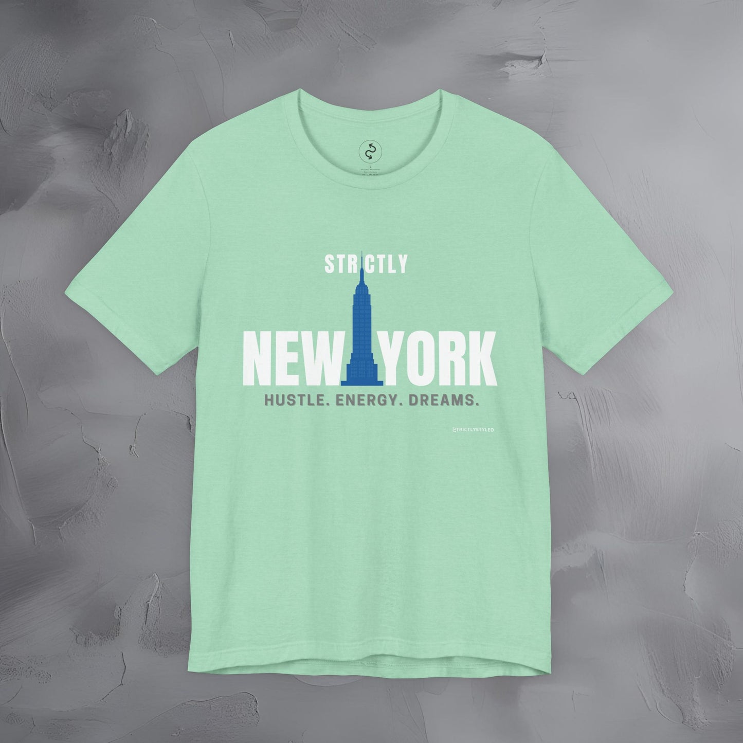 Strictly New York – Hustle, Energy, Dreams T-Shirt | NYC Streetwear Graphic Tee | Modern City Lifestyle Shirt