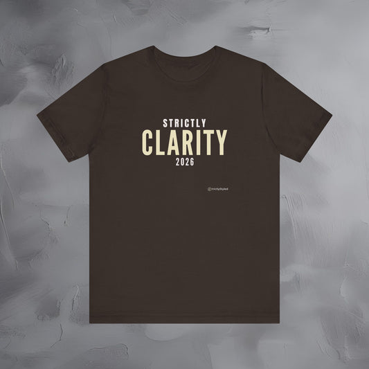 Strictly Clarity Shirt Minimalist New Year Intention T Shirt Unisex Graphic Tee