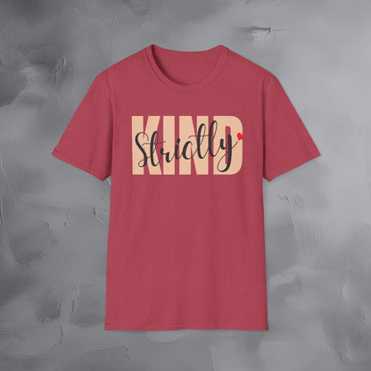 Strictly Kind T-Shirt