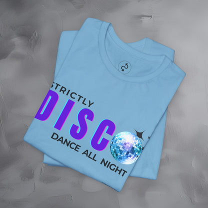 Strictly Disco T-Shirt – Retro Dance Graphic Tee - Dance All Night