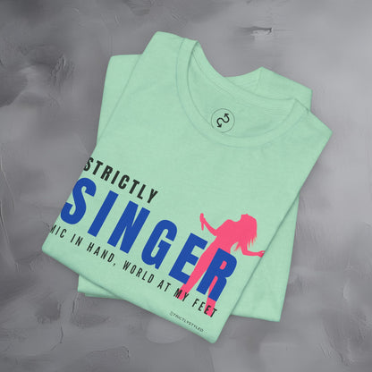 Strictly Singer T-Shirt – Voice of Style | Musician Graphic Tee