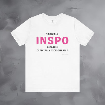 Strictly INSPO T-Shirt - Officially Dictonaried