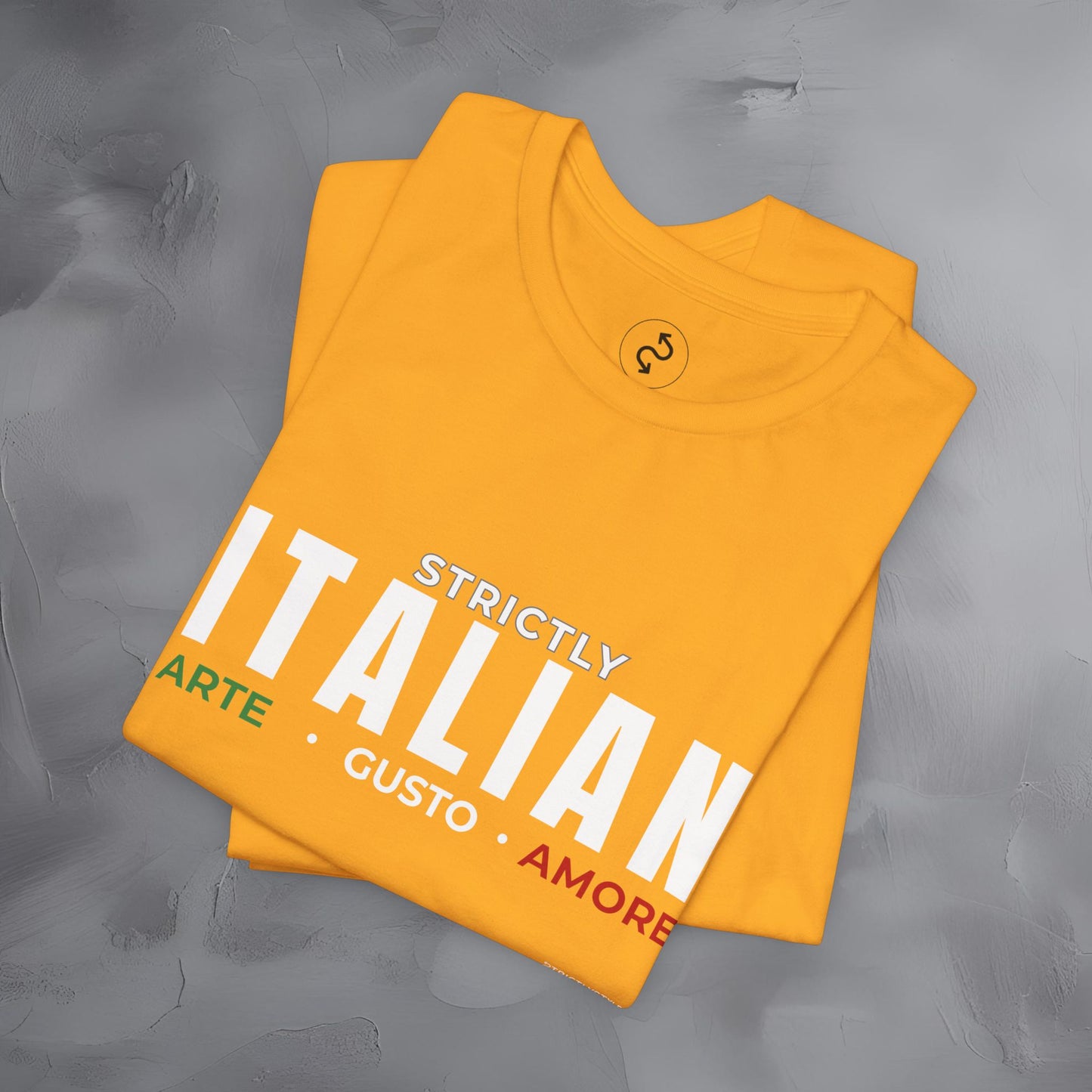 Strictly Italian – Arte, Gusto, Amore T-Shirt | Italian Culture Graphic Tee | Italy Lifestyle Streetwear Shirt