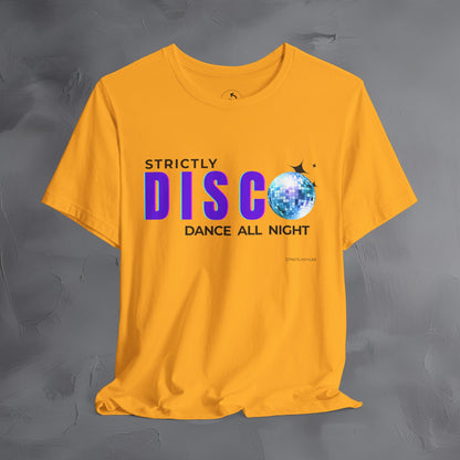 Strictly Disco T-Shirt – Retro Dance Graphic Tee - Dance All Night