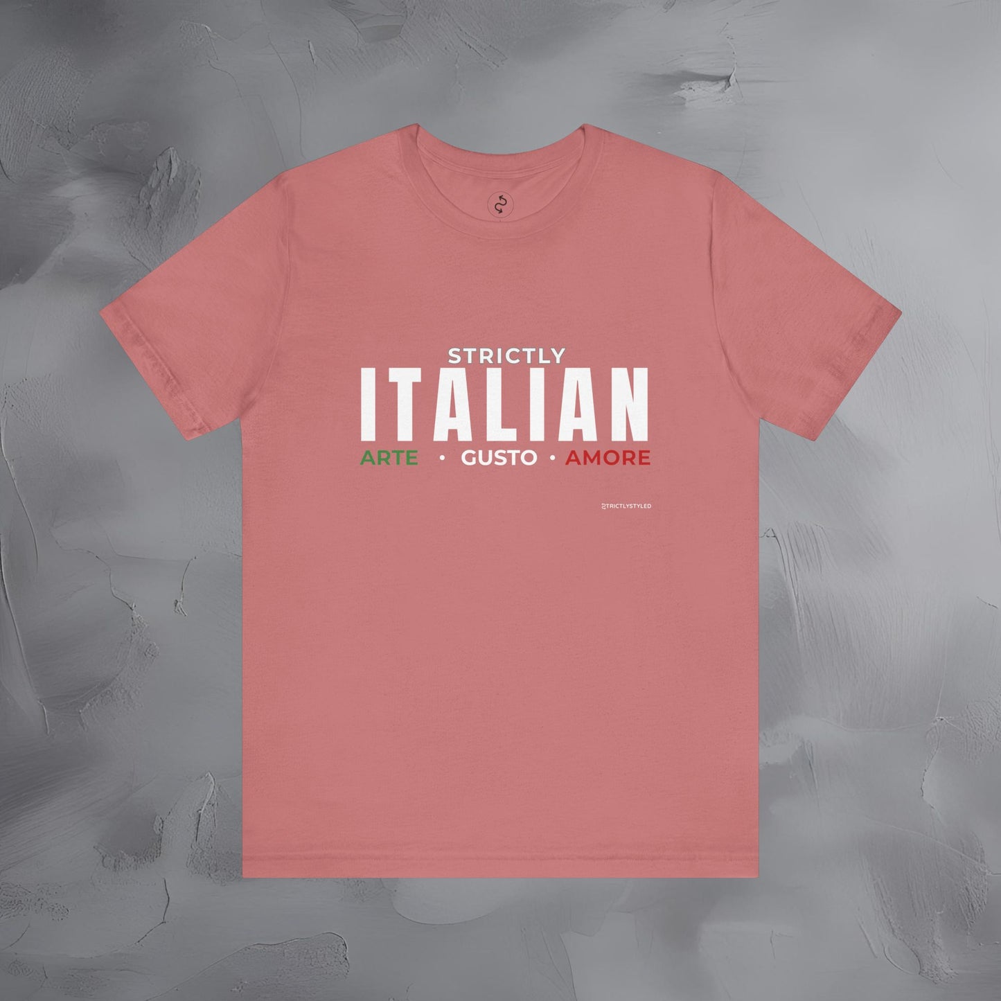 Strictly Italian – Arte, Gusto, Amore T-Shirt | Italian Culture Graphic Tee | Italy Lifestyle Streetwear Shirt