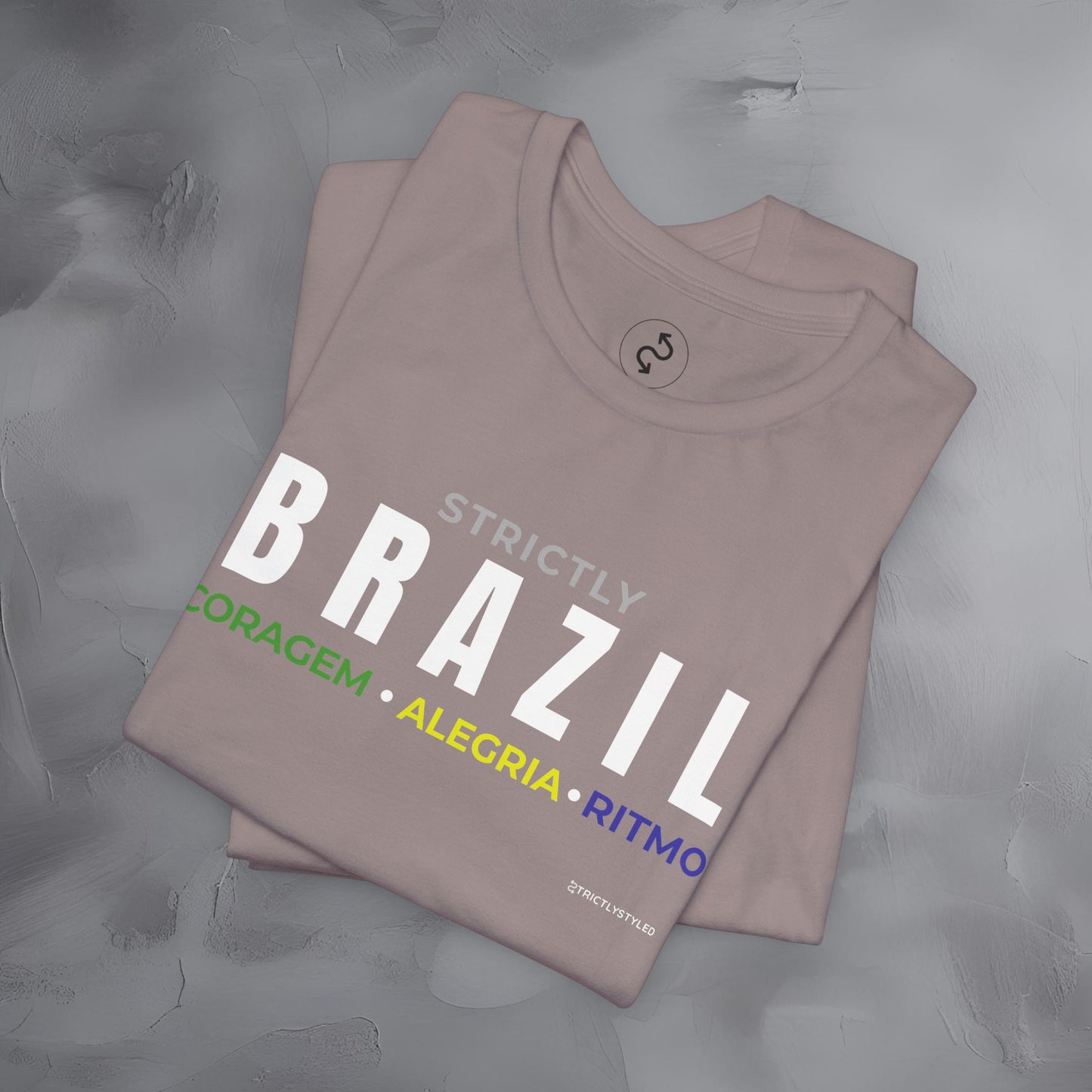 Strictly Brazil – Coragem, Alegria, Ritmo T-Shirt | Brazilian Culture Graphic Tee | Samba Carnival Lifestyle Shirt