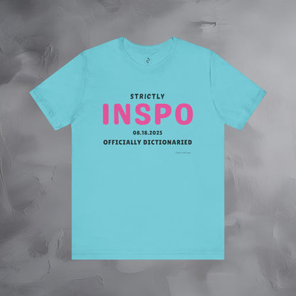 Strictly INSPO T-Shirt - Officially Dictonaried