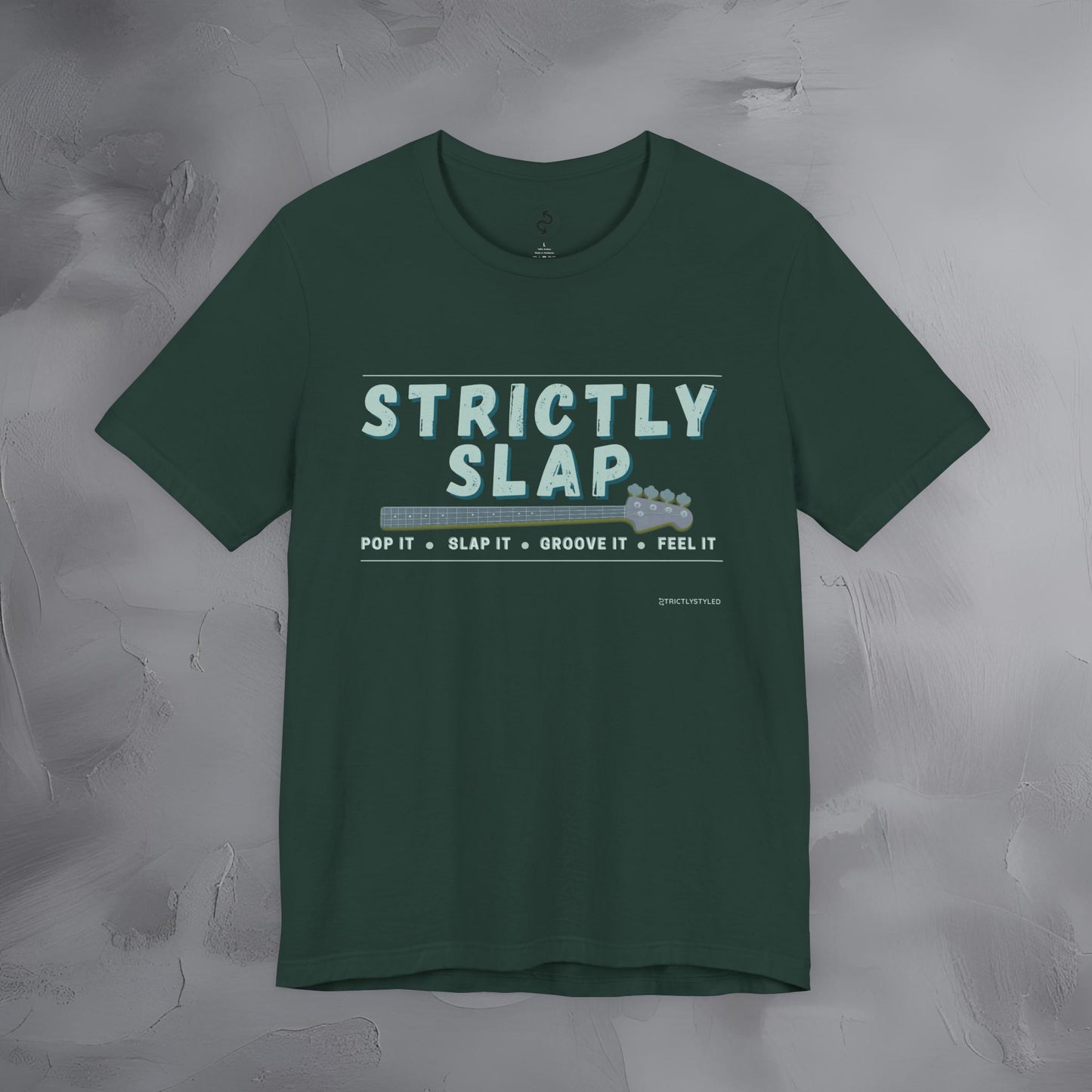 Strictly Slap T-Shirt – Funk Bass Graphic Tee - Bassist Style