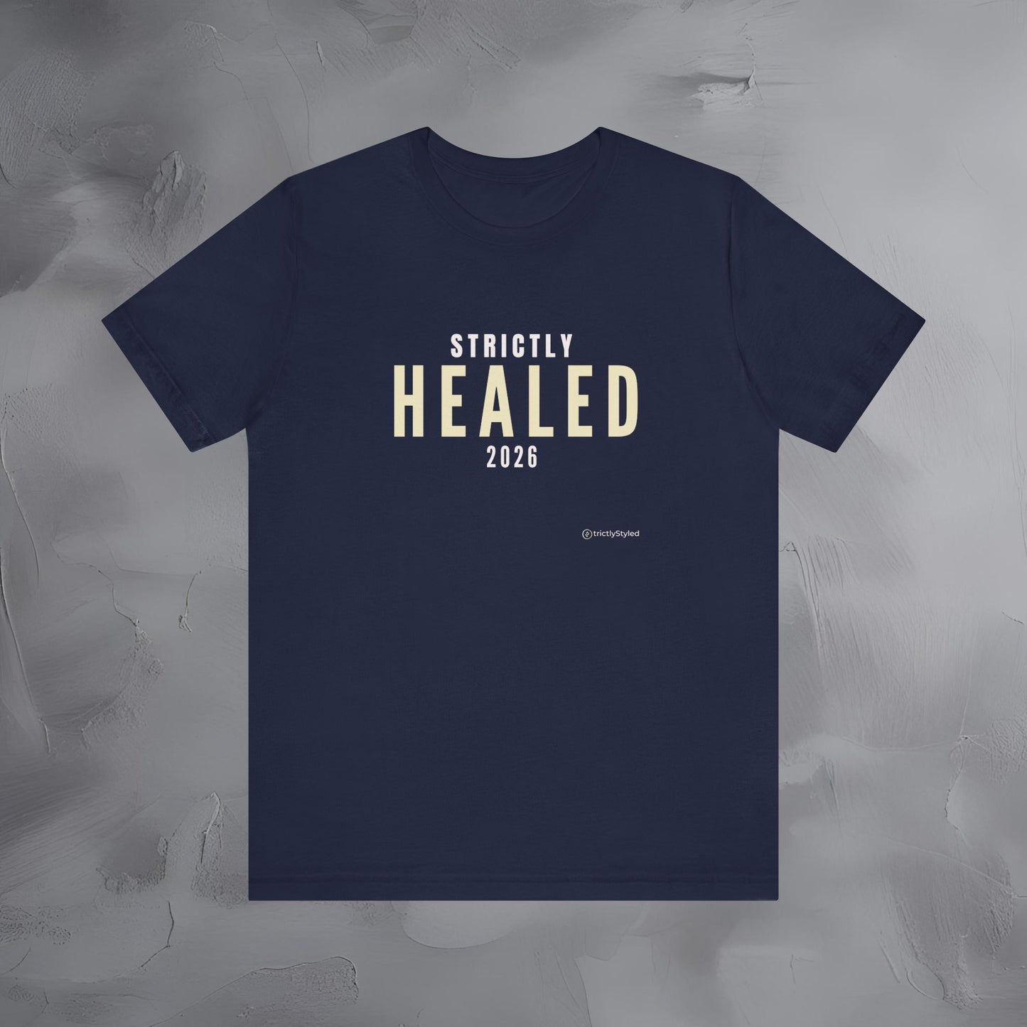 Strictly Healed Shirt Minimalist New Year Intention T Shirt Unisex Graphic Tee