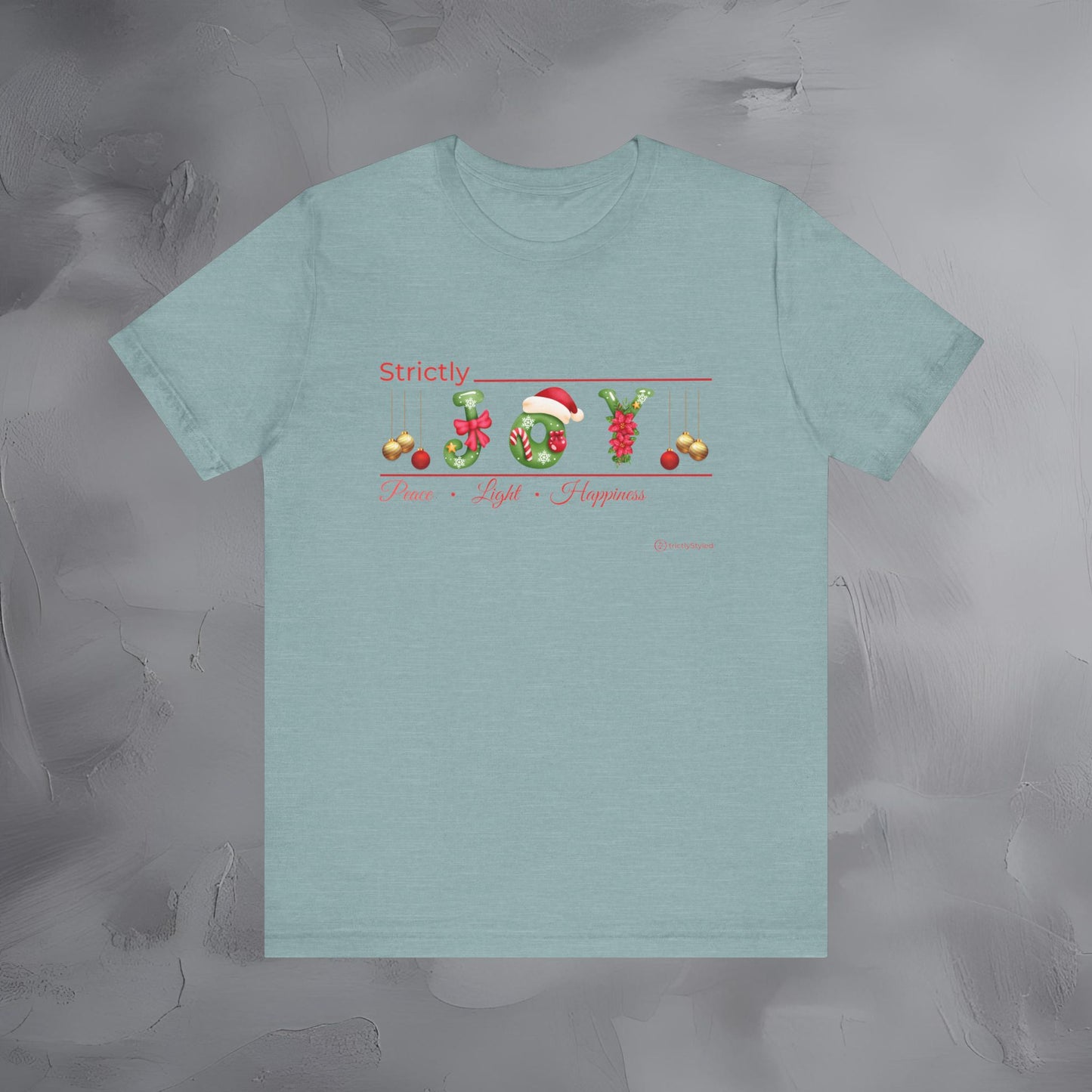 Strictly Joy – Peace • Light • Happiness - Minimal Holiday Shirt