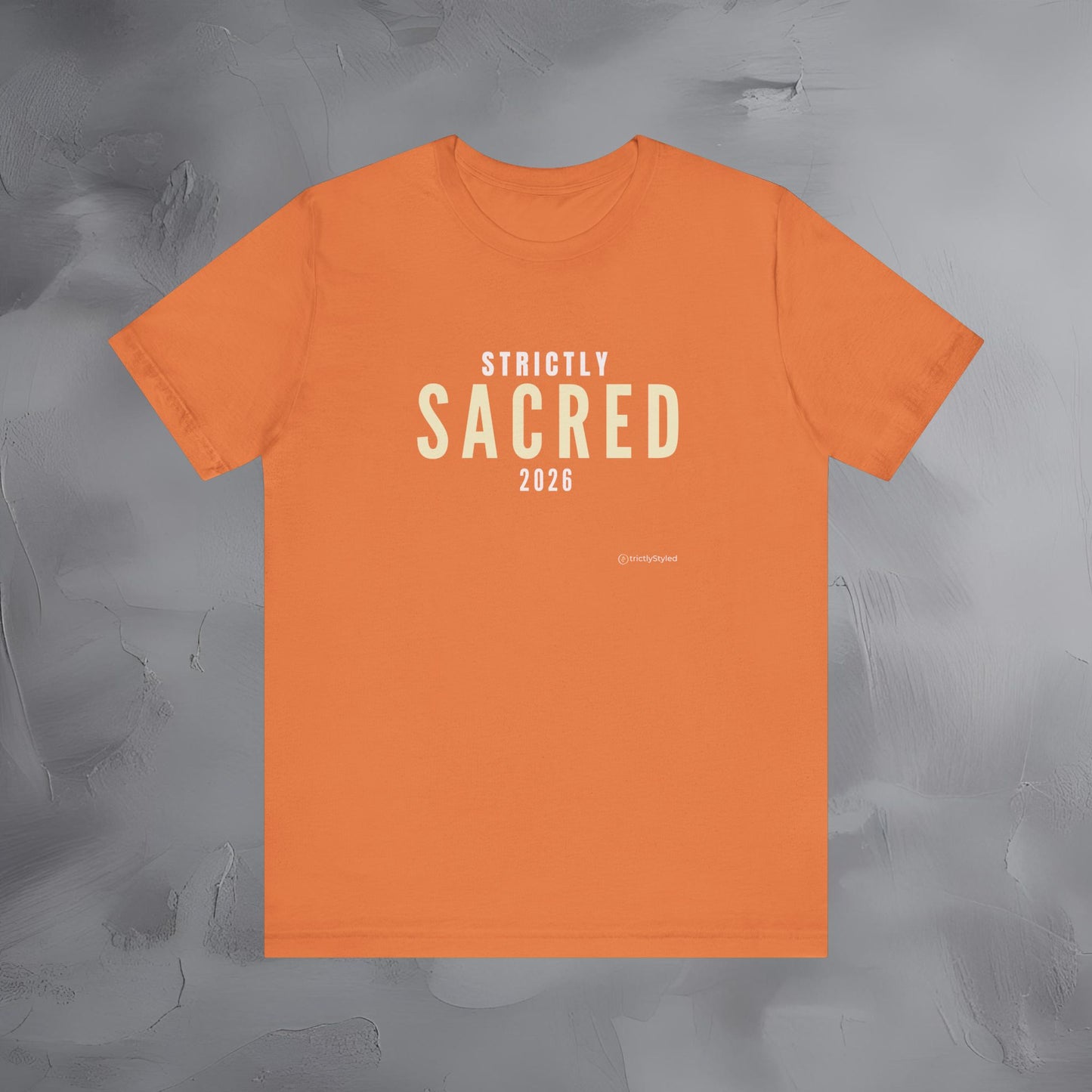 Strictly Sacred Shirt Minimalist New Year Intention T Shirt Unisex Graphic Tee