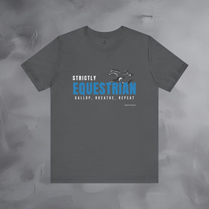 Strictly Equestrian T-Shirt – Horse Rider Graphic Tee | Equestrian Style