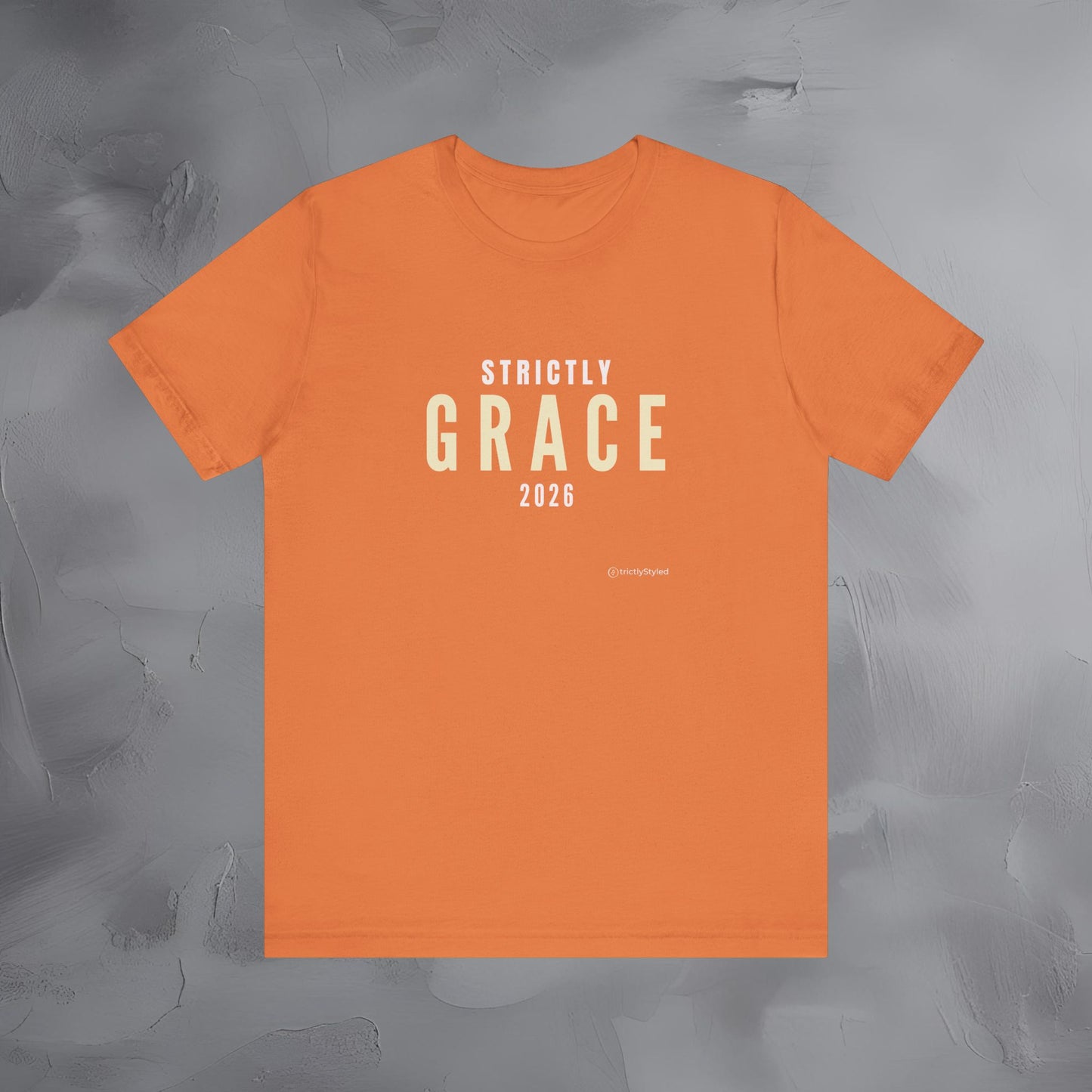 Strictly Grace Shirt Minimalist New Year Intention T Shirt Unisex Graphic Tee