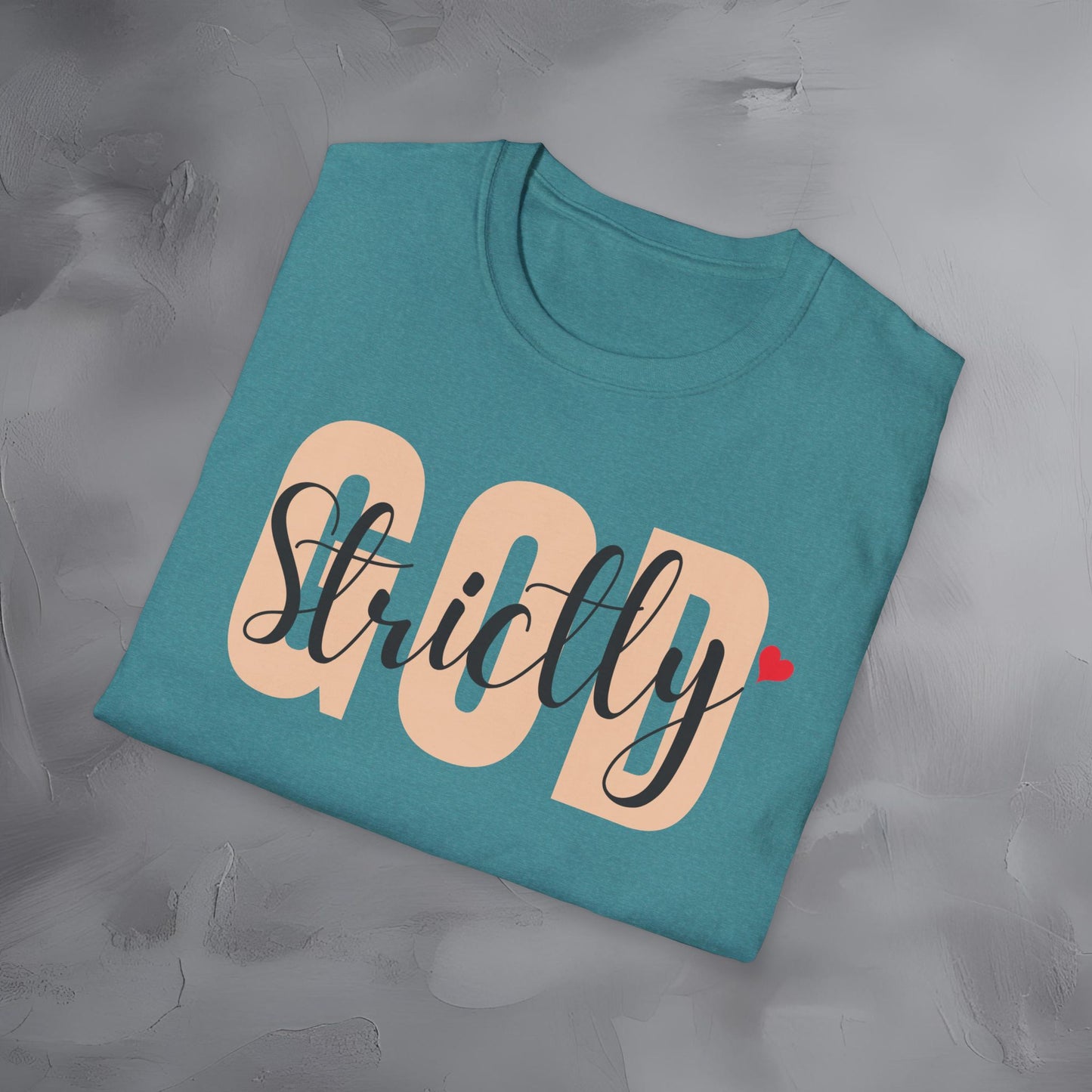 Strictly God T-Shirt