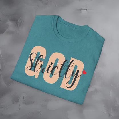 Strictly God T-Shirt