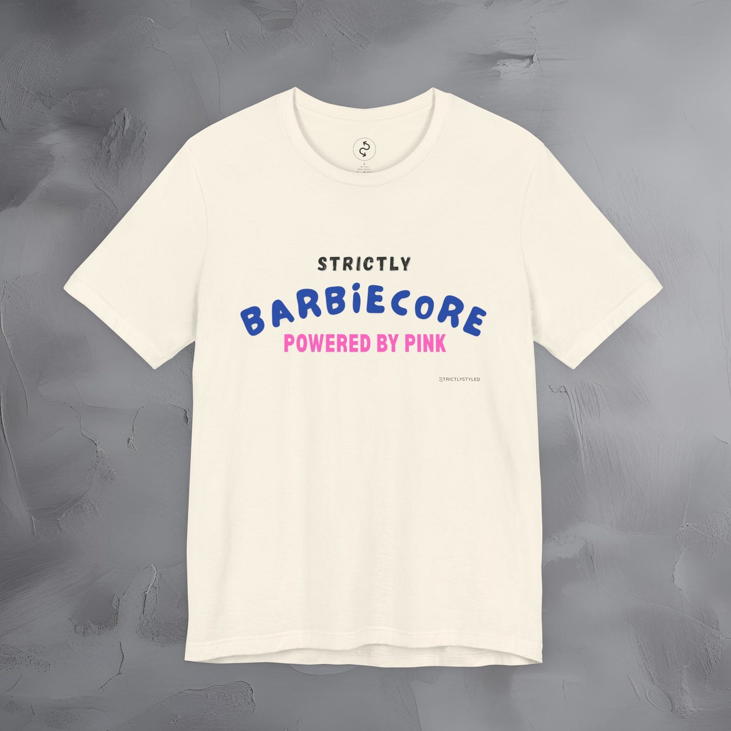 Strictly Barbiecore T-Shirt – Powered by Pink - Aesthetic Graphic Tee