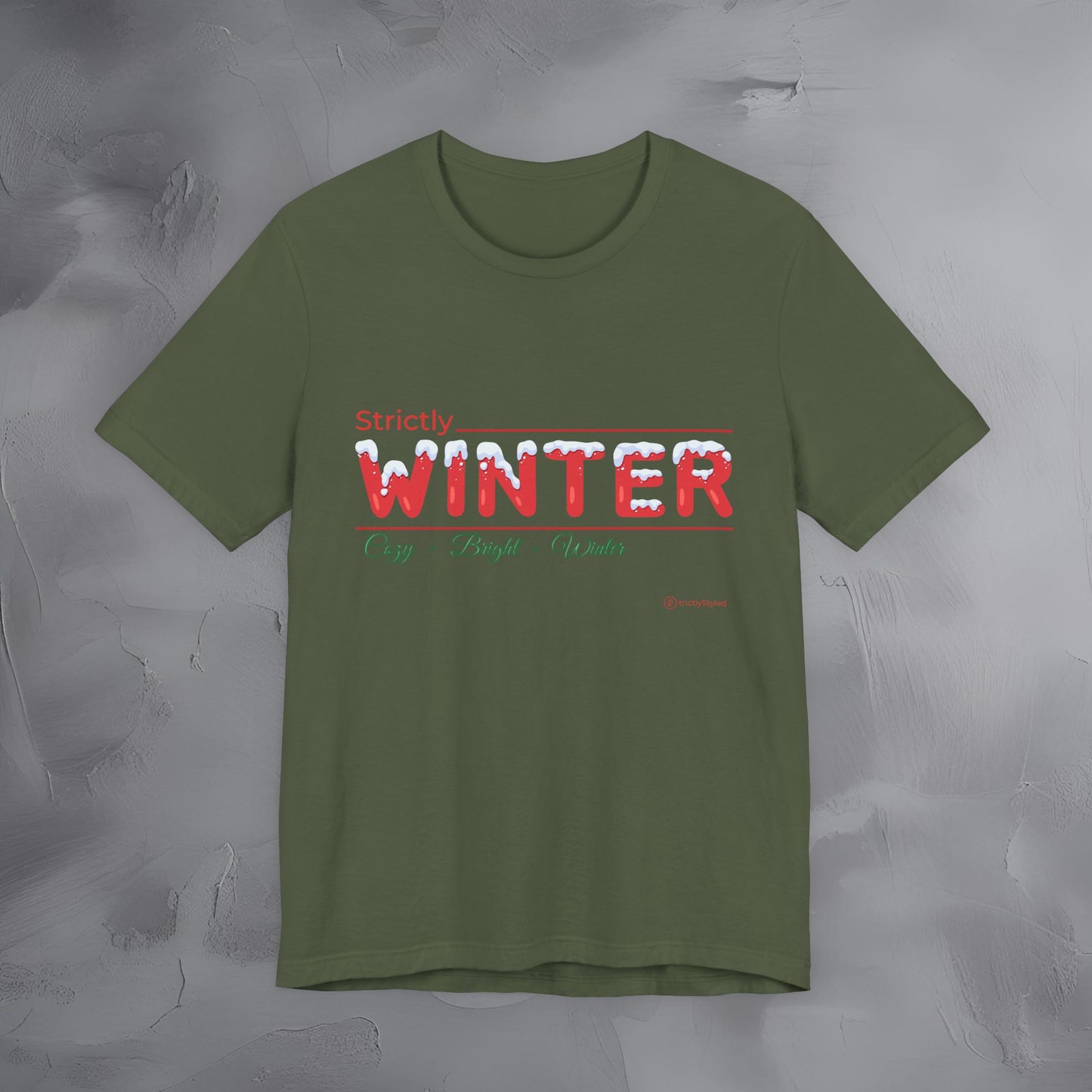 Strictly Winter — T-Shirt