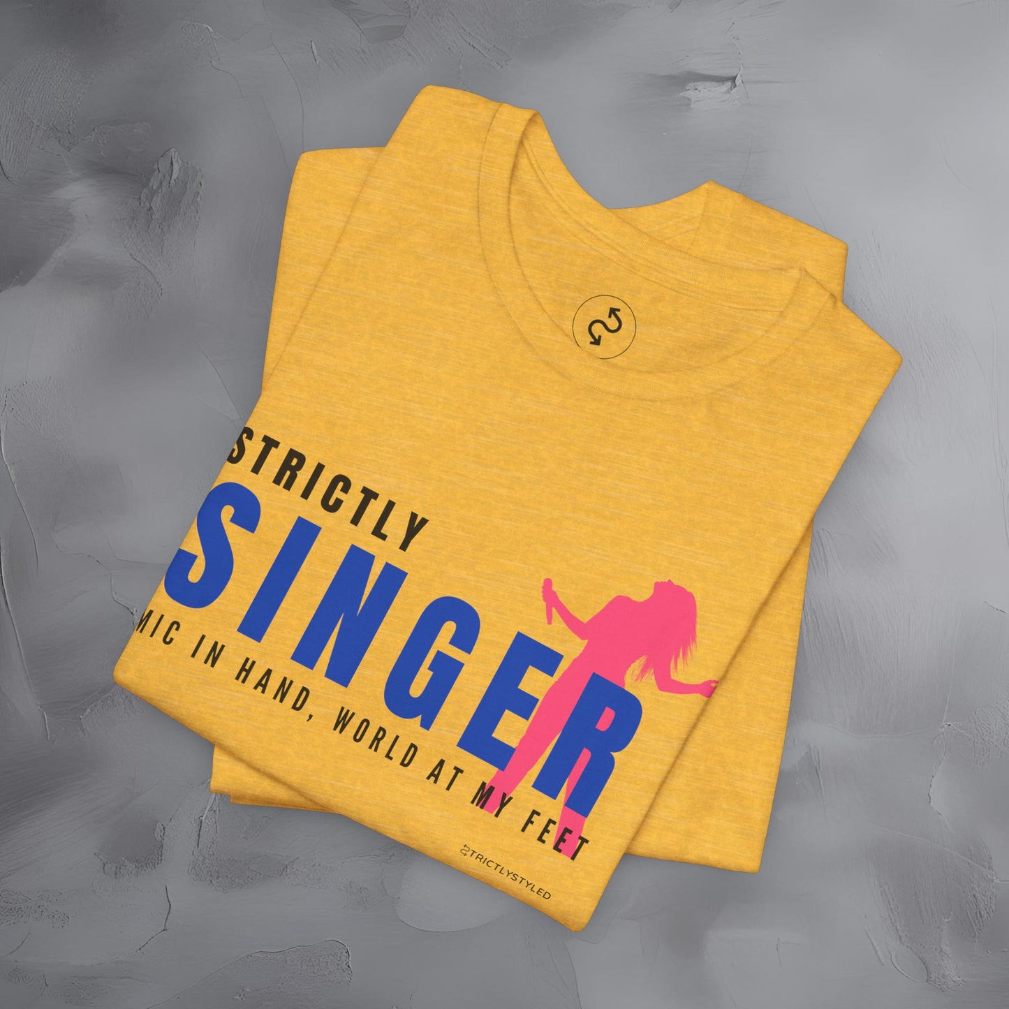 Strictly Singer T-Shirt – Voice of Style | Musician Graphic Tee