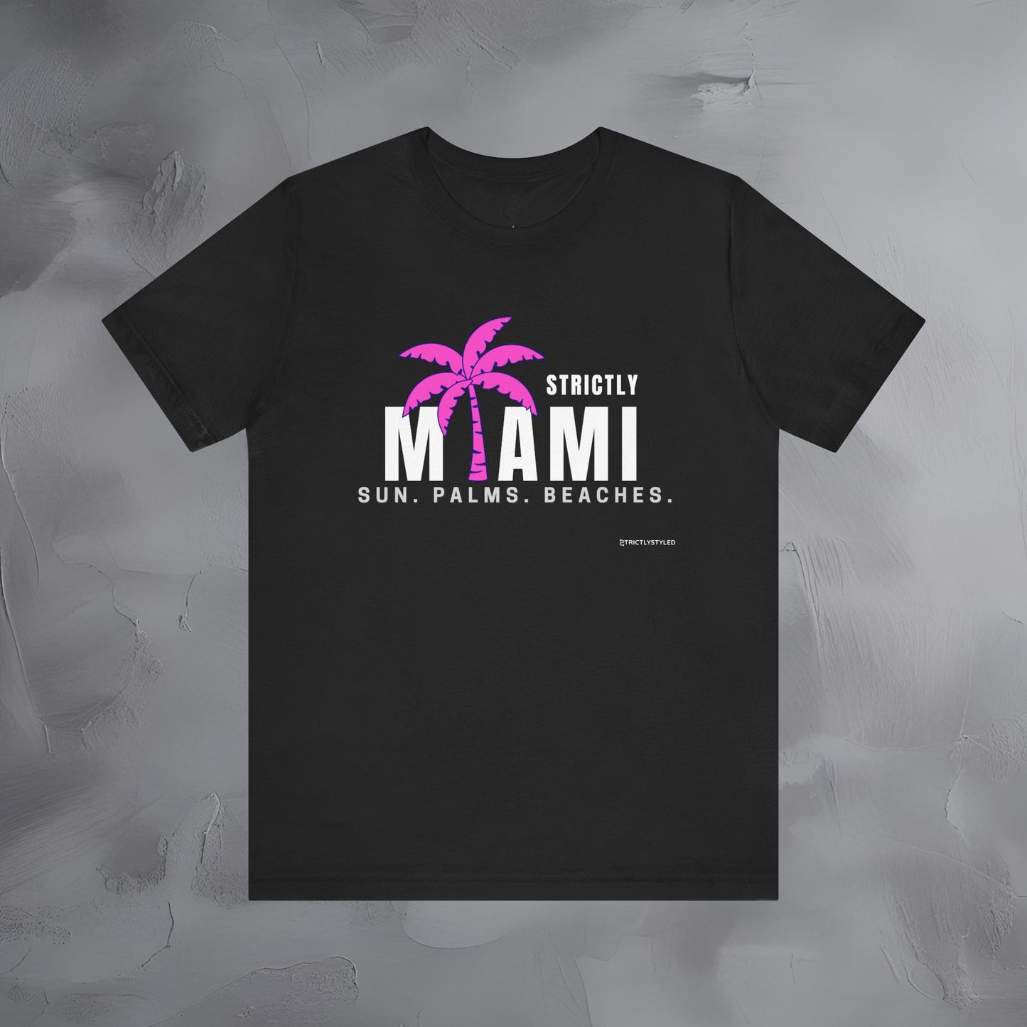 Strictly Miami T-Shirt – Sun Palms Beaches City Vibes Tee