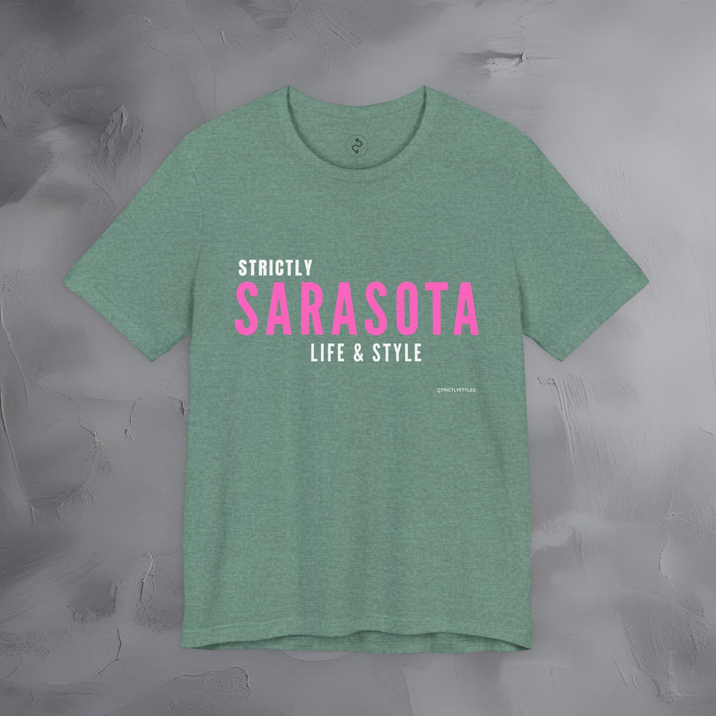 Strictly Sarasota Life & Style T-Shirt | Coastal Florida Lifestyle Tee | Gulf Coast Beachwear Graphic Shirt