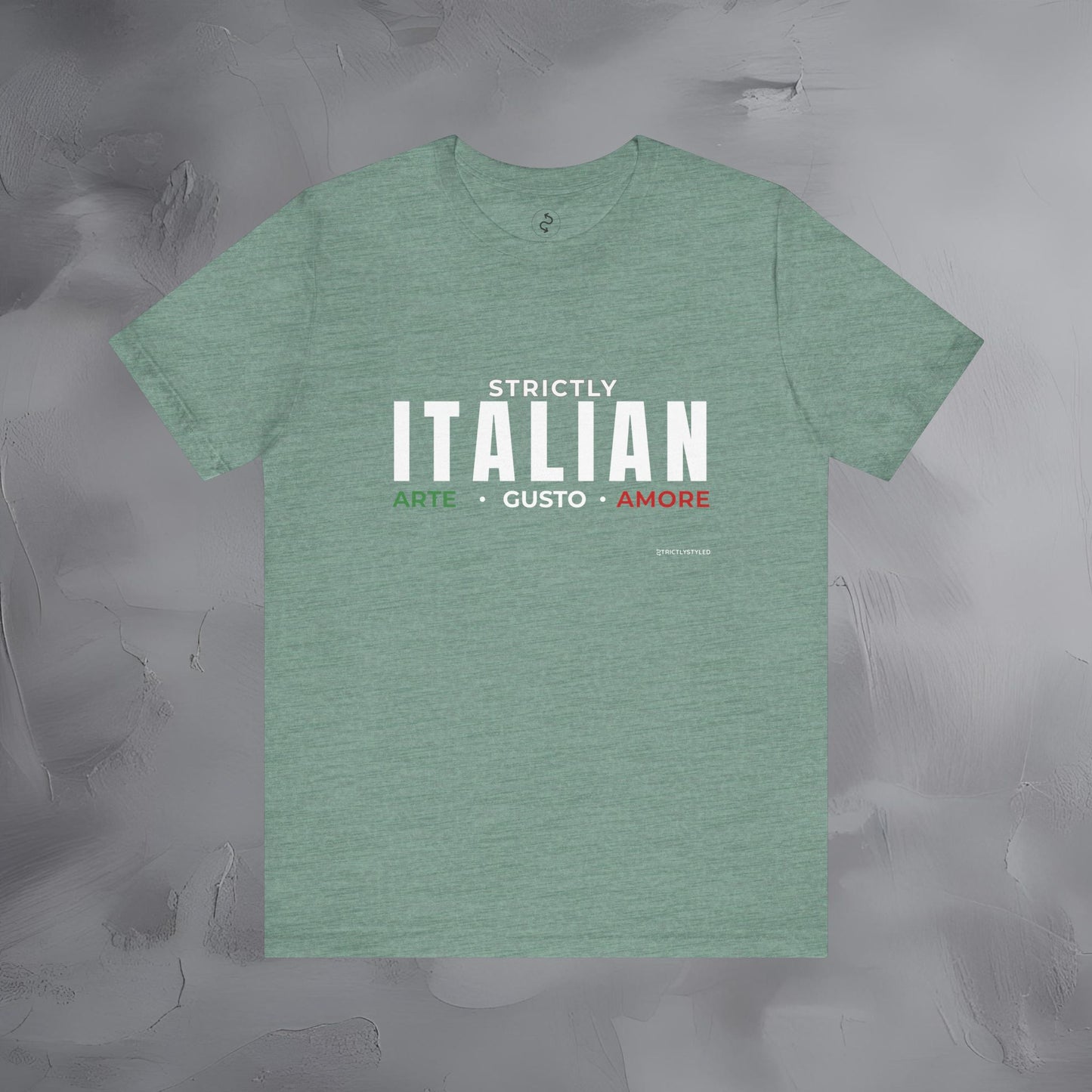 Strictly Italian – Arte, Gusto, Amore T-Shirt | Italian Culture Graphic Tee | Italy Lifestyle Streetwear Shirt
