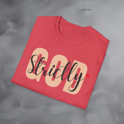 Strictly God T-Shirt