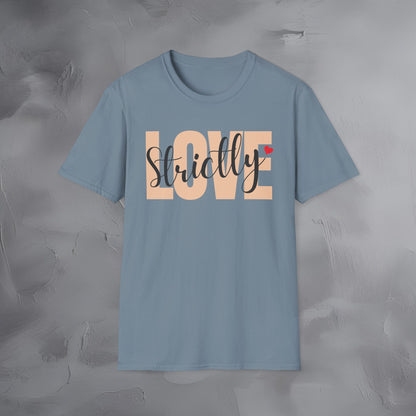 Strictly Love T-Shirt