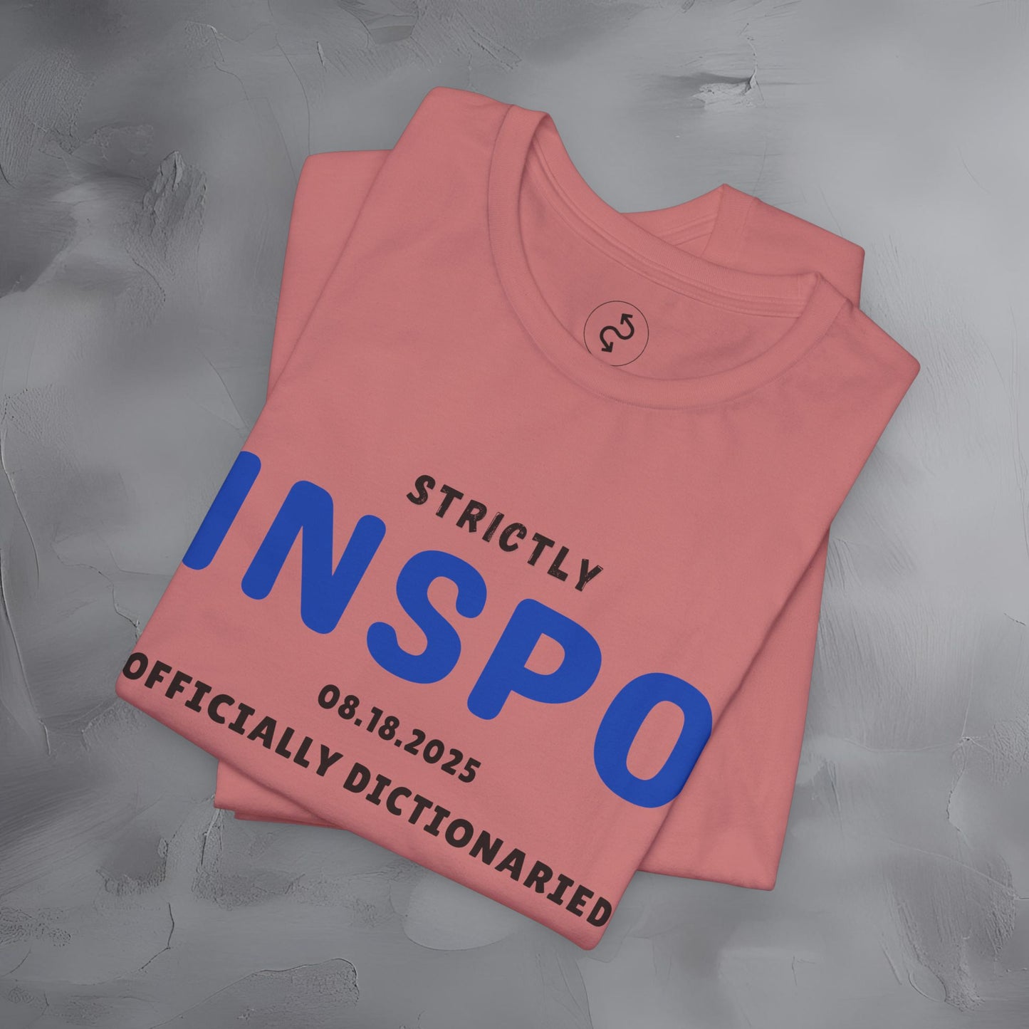 Strictly INSPO T-Shirt - Officially Dictonaried