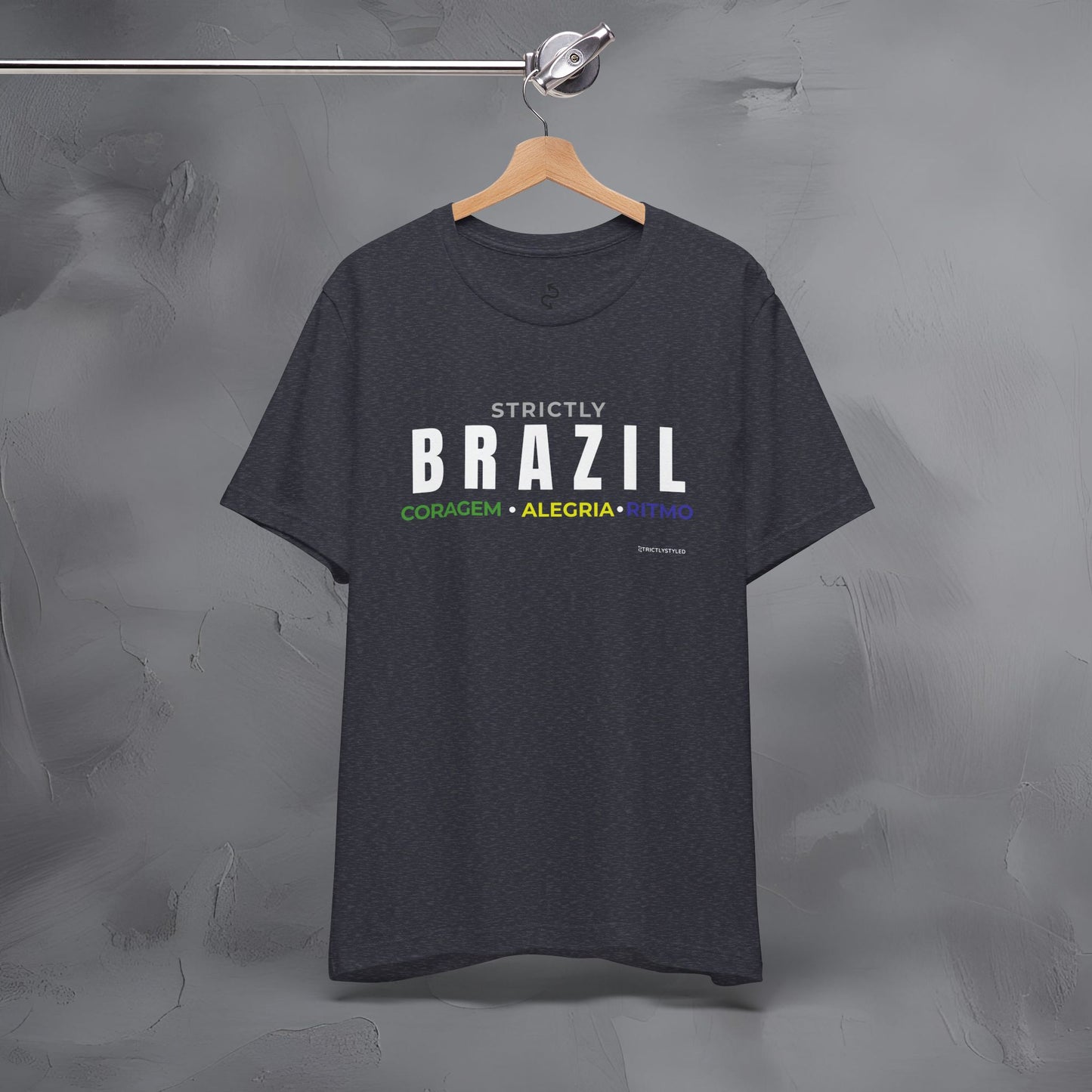 Strictly Brazil – Coragem, Alegria, Ritmo T-Shirt | Brazilian Culture Graphic Tee | Samba Carnival Lifestyle Shirt