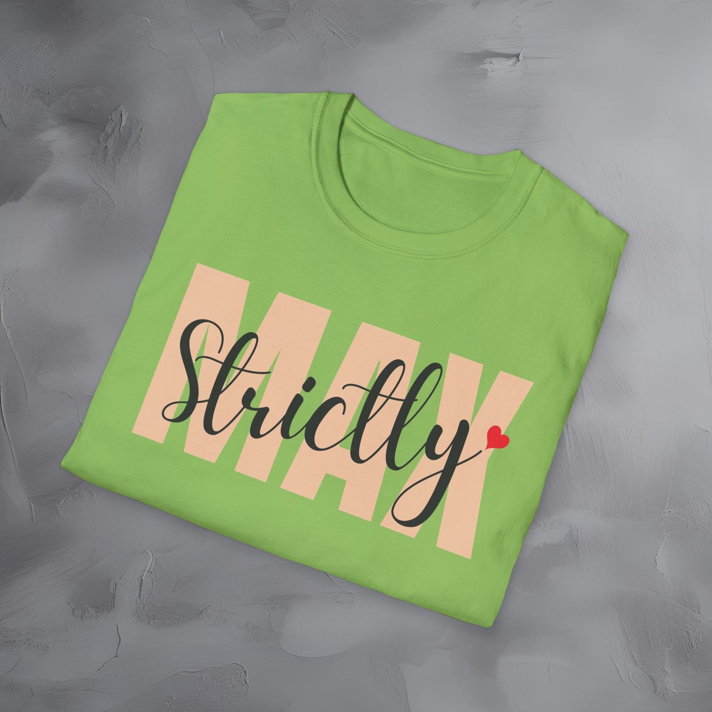 Strictly Max T-Shirt