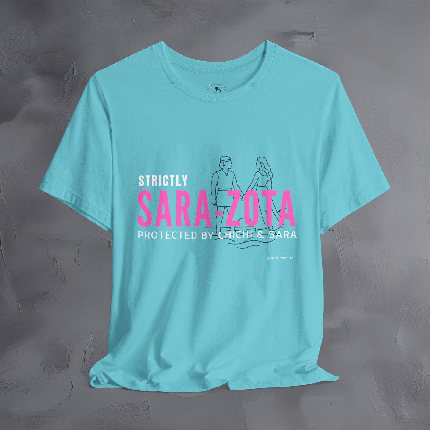 Strictly Sara-Zota T-Shirt – Protected by Chichi and Sarah Sarasota Tee