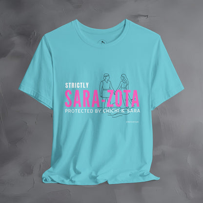 Strictly Sara-Zota T-Shirt – Protected by Chichi and Sarah Sarasota Tee