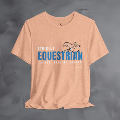 Strictly Equestrian T-Shirt – Horse Rider Graphic Tee | Equestrian Style