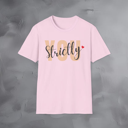 Strictly You T-Shirt