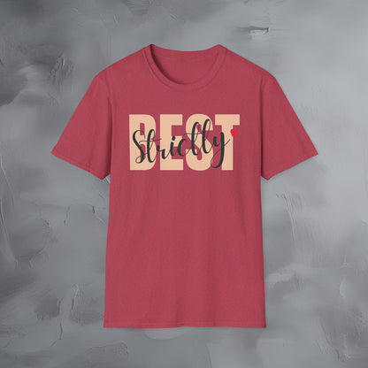 Strictly Best T-Shirt