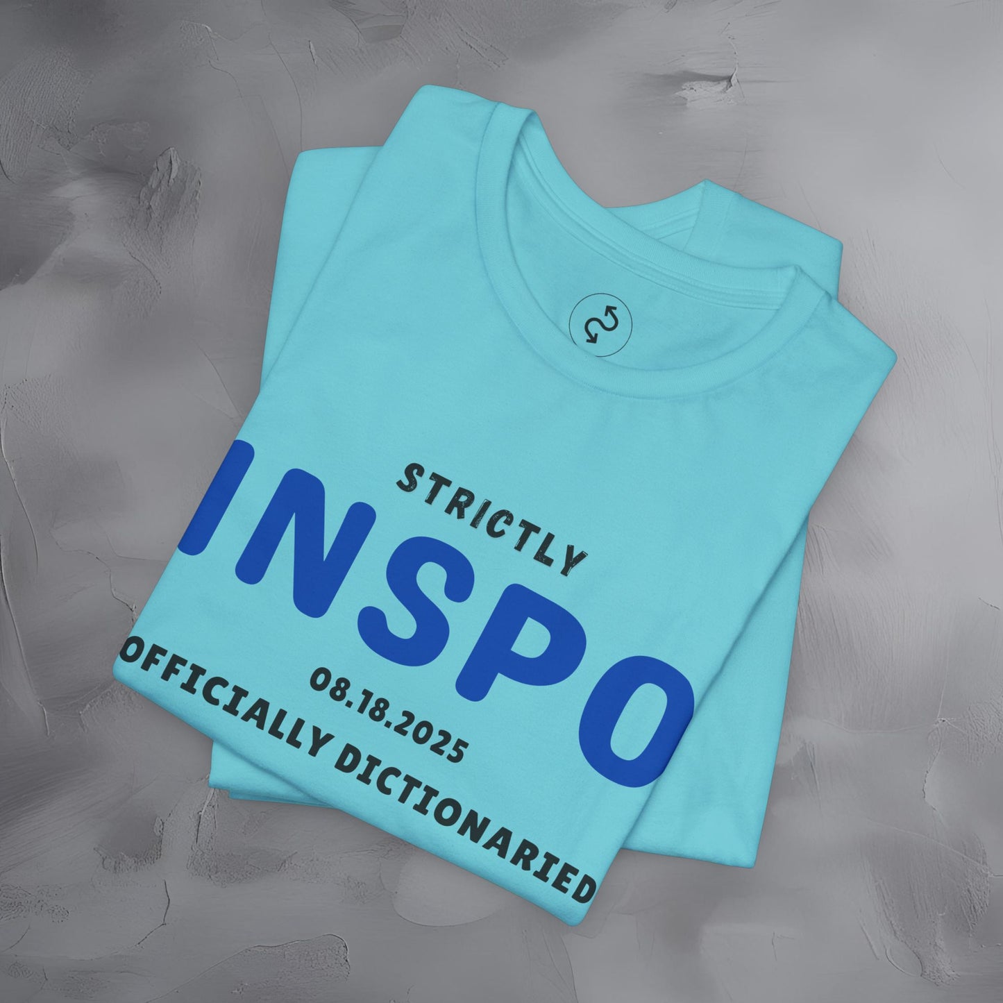 Strictly INSPO T-Shirt - Officially Dictonaried