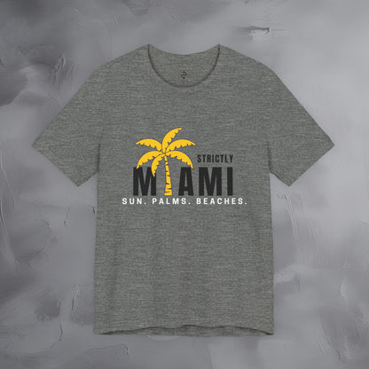 Strictly Miami T-Shirt – Sun Palms Beaches City Vibes Tee