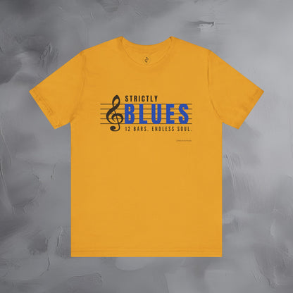 Strictly Blues – 12 Bars. Endless Soul. T-Shirt | Blues Music Graphic Tee | Musician Lifestyle Shirt