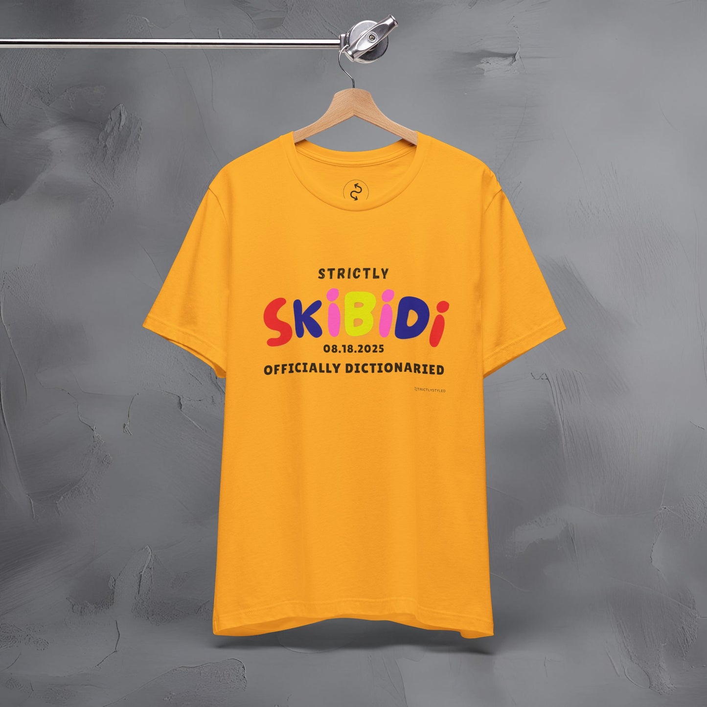 Strictly Skibidi T-Shirt - Officially Dictonaried - Fun Meme Shirt